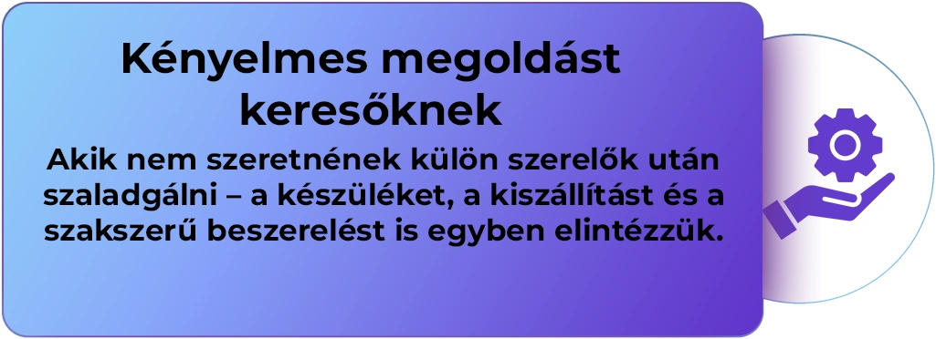 Kényelmes megoldást keresőknek